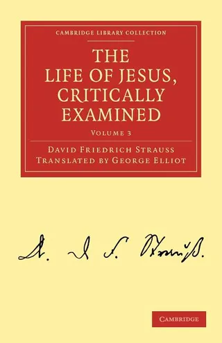 The Life of Jesus, Critically Examined Volume 3