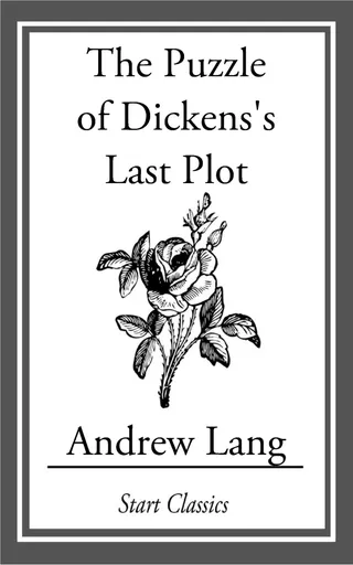 The Puzzle of Dickens's Last Plot