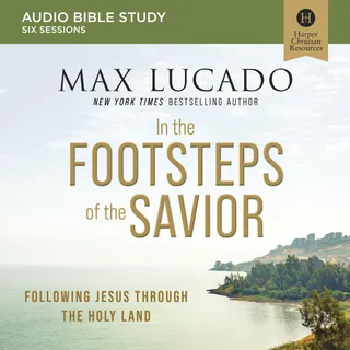 In the Footsteps of the Savior Bible Study