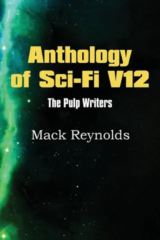 Anthology of Sci Fi V12 the Pulp Writers