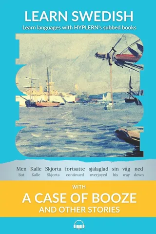 Learn Swedish with A Case of Booze and Other Stories
