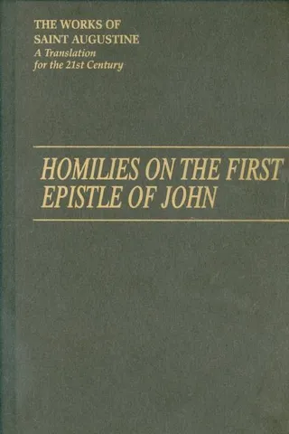 Homilies on the First Epistle of John Part III