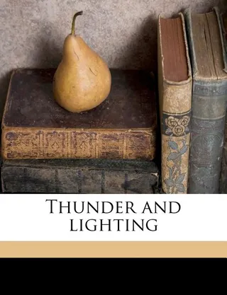 Thunder and Lighting