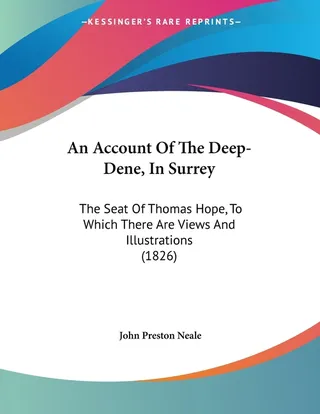 An Account Of The Deep-Dene, In Surrey