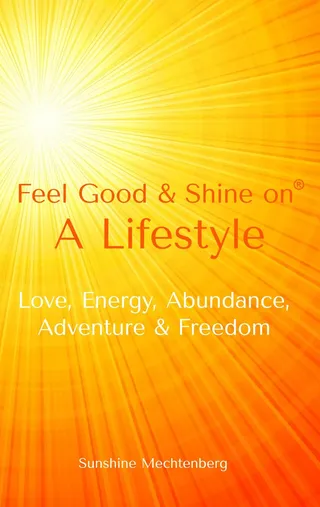Feel Good & Shine On