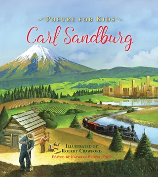 Poetry for Kids Carl Sandburg