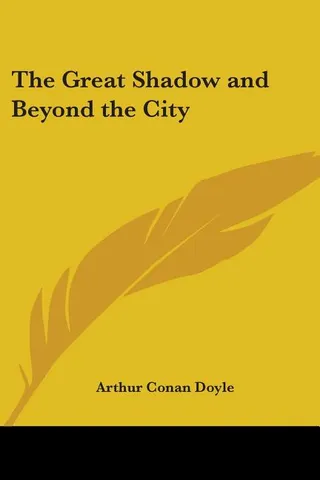 The Great Shadow and Beyond the City