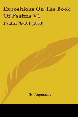 Expositions on the Book of Psalms, Volume 4