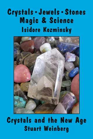 Crystals, Jewels, Stones/Crystals and the New Age