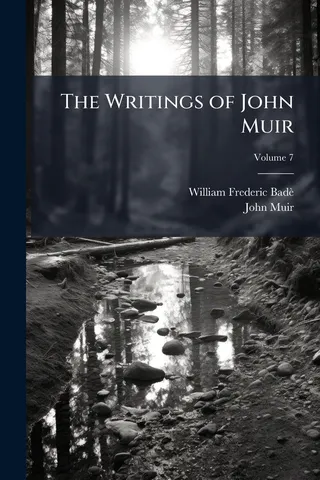 The Writings of John Muir; Volume 7