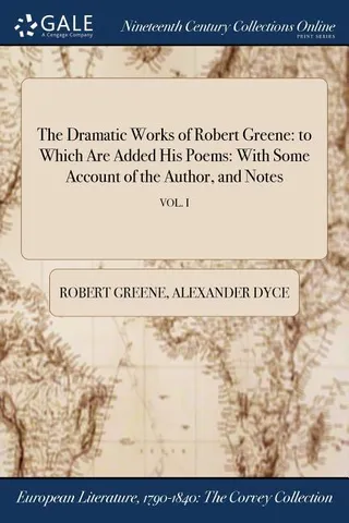 The Dramatic Works of Robert Greene