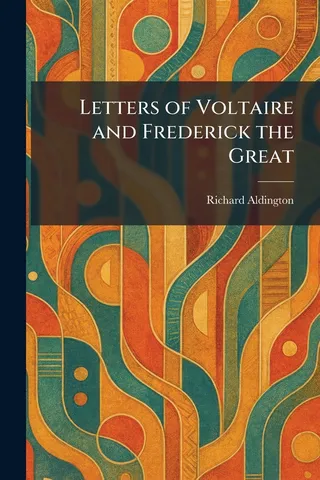 Letters of Voltaire and Frederick the Great