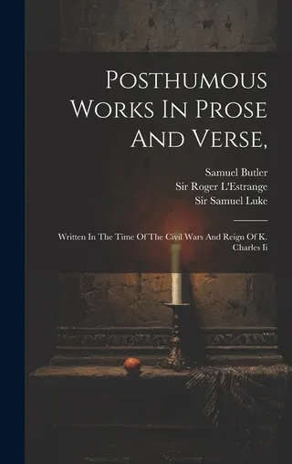 Posthumous Works In Prose And Verse