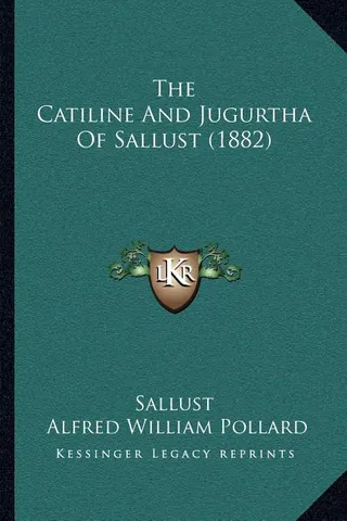 The Catiline and Jugurtha of Sallust