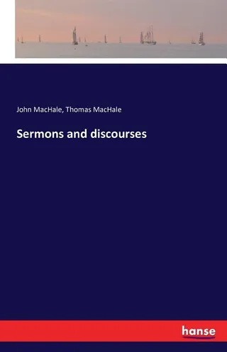 Sermons and Discourses
