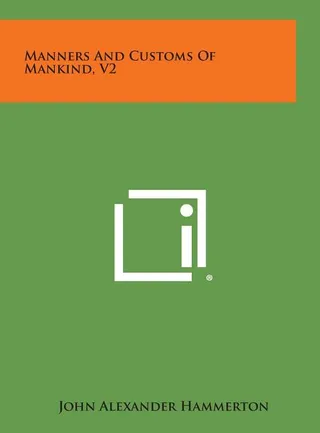 Manners and Customs of Mankind