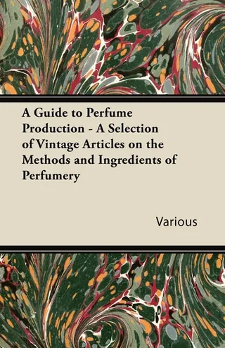 A Guide to Perfume Production