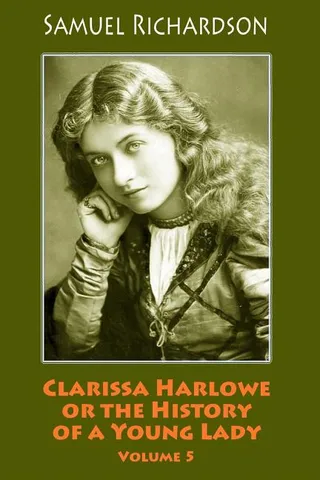 Clarissa Harlowe or the History of a Young Lady, Volume 5