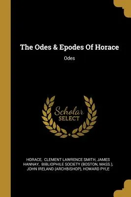 The Odes & Epodes Of Horace