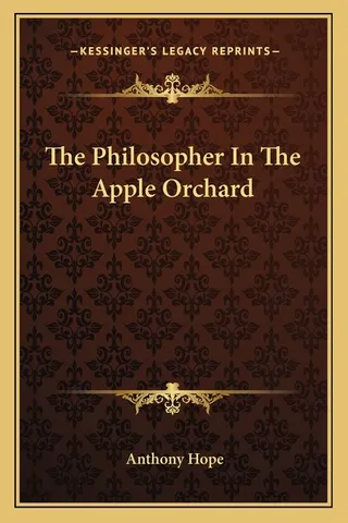 The Philosopher In The Apple Orchard