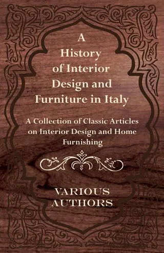A History of Interior Design and Furniture in Italy
