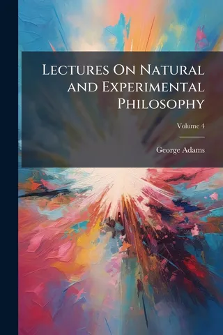 Lectures On Natural and Experimental Philosophy
