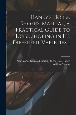 Haney's Horse Shoers' Manual