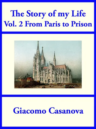 The Story of My Life: From Paris to Prison