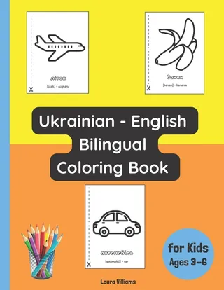 Ukrainian English Bilingual Coloring Book for Kids Ages 3 6