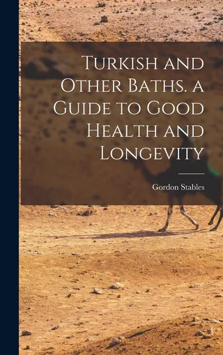 Turkish and Other Baths
