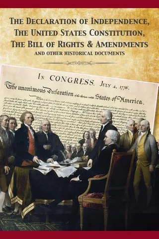 The Declaration of Independence and the Constitution of the United States
