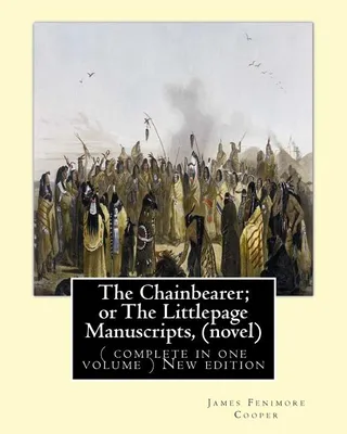 The Chainbearer; or The Littlepage Manuscripts