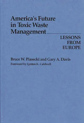 America's Future in Toxic Waste Management