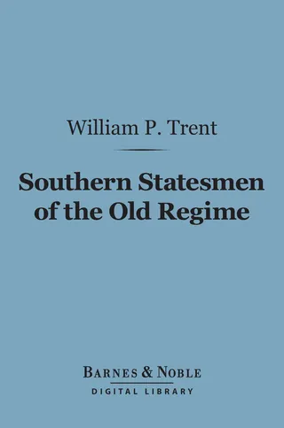 Southern Statesmen of the Old Regime