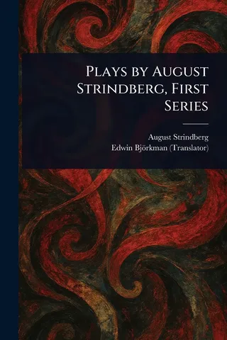 Plays by August Strindberg, First