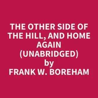 Other Side of the Hill, and Home Again