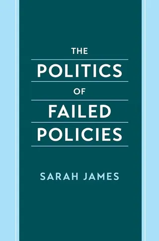 The Politics of Failed Policies