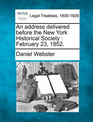 An Address Delivered Before the New York Historical Society
