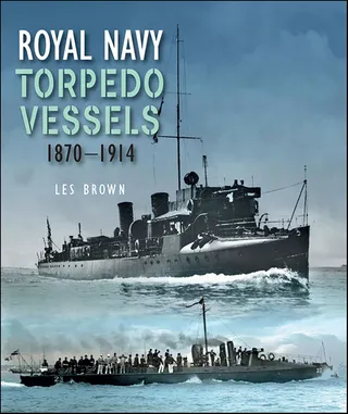 Royal Navy Torpedo Vessels, 1870–1914