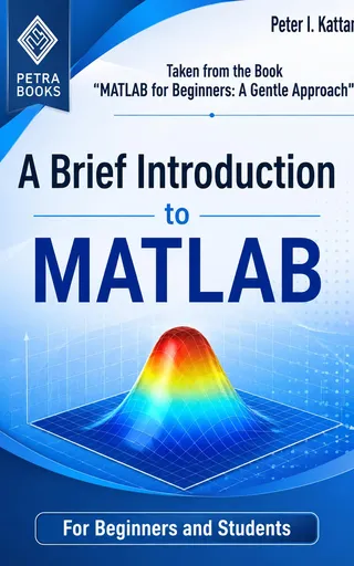 A Brief Introduction to MATLAB