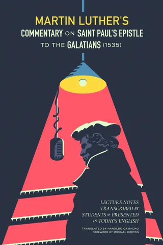 Martin Luther's Commentary on St. Paul's Epistle to the Galatians