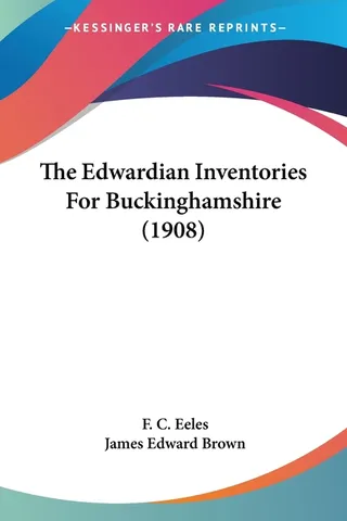 The Edwardian Inventories For Buckinghamshire