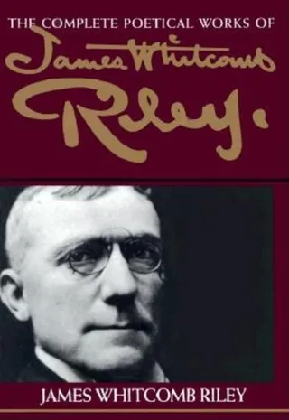 The Poetical Works of James Whitcomb Riley
