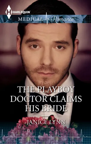 Playboy Doctor Claims His Bride