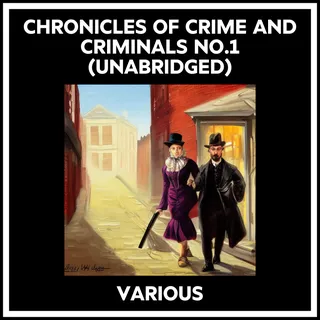 Chronicles Of Crime And Criminals No.1