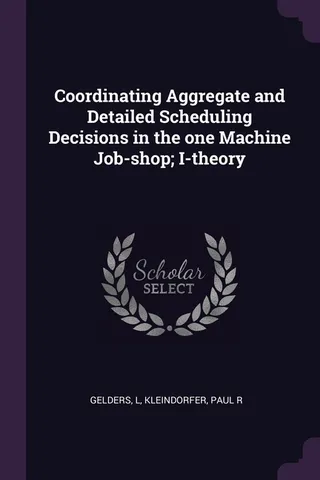 Coordinating Aggregate and Detailed Scheduling Decisions in the One Machine Job-shop: I-Theory