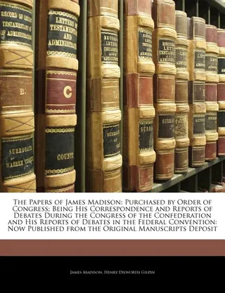 The Papers of James Madison