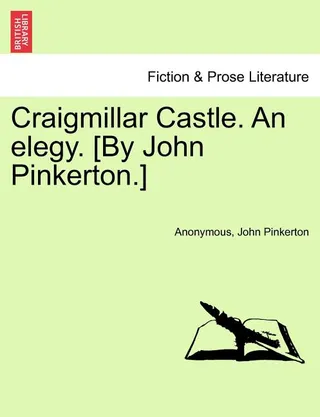 Craigmillar Castle. An Elegy.