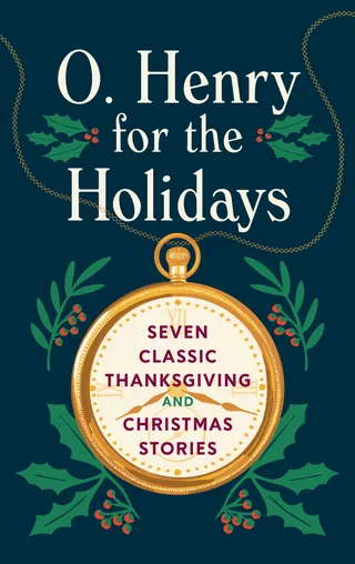 O. Henry for the Holidays