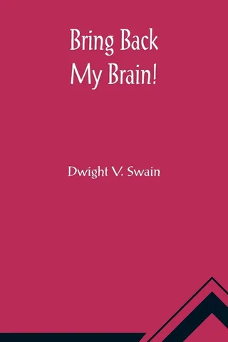 Bring Back My Brain!